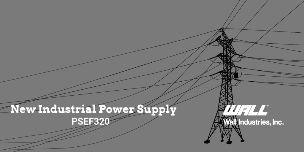 Wall Industries New Industrial Power Supply PSEF320 01